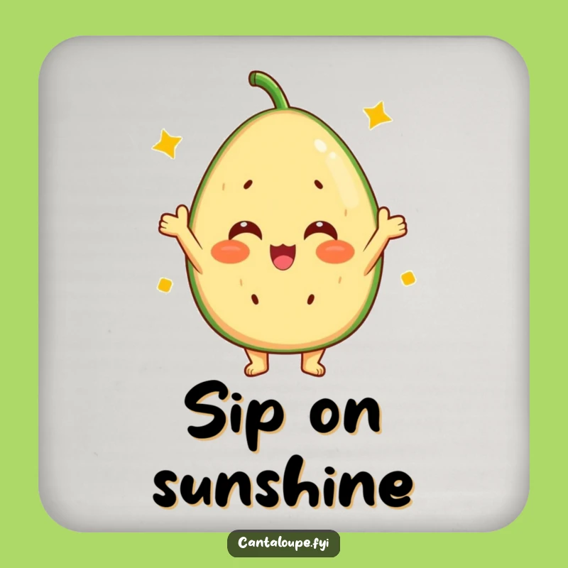 Funny Cantaloupe Cheer Coaster: Protect Surfaces with Sunny Disposition Style, Unique Funny Gift