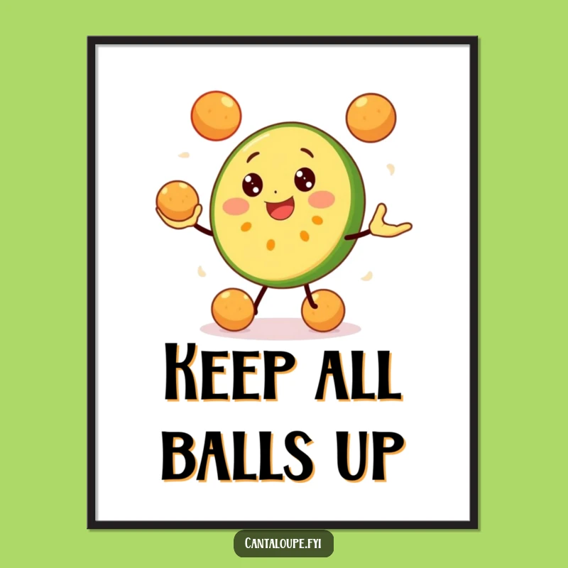 Funny Cantaloupe Juggling Poster: Vibrant Wall Art of a Hilarious Fruit Character
