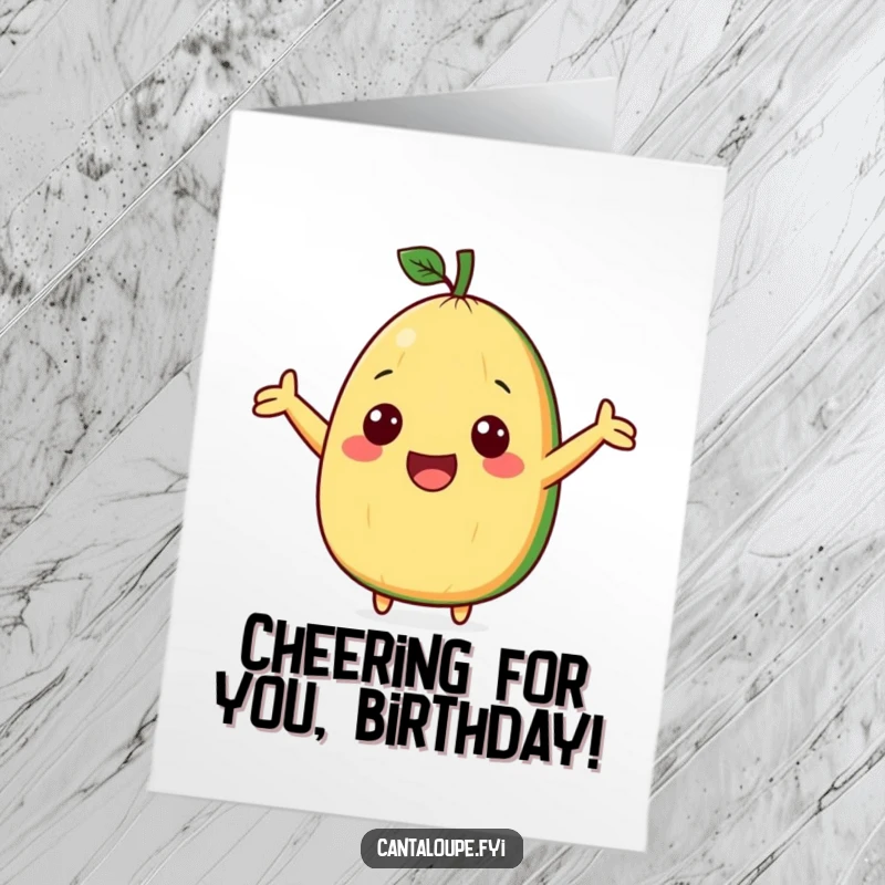 Funny Free Printable Birthday Card featuring a cute cantaloupe wedge character enthusiastically cheering with outstretched arms.