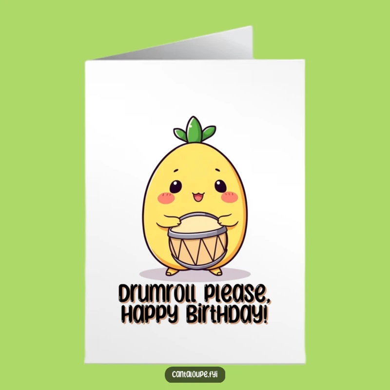 Free Printable Birthday Card: Drumming Cantaloupe Enthusiasm Downloadable Gift