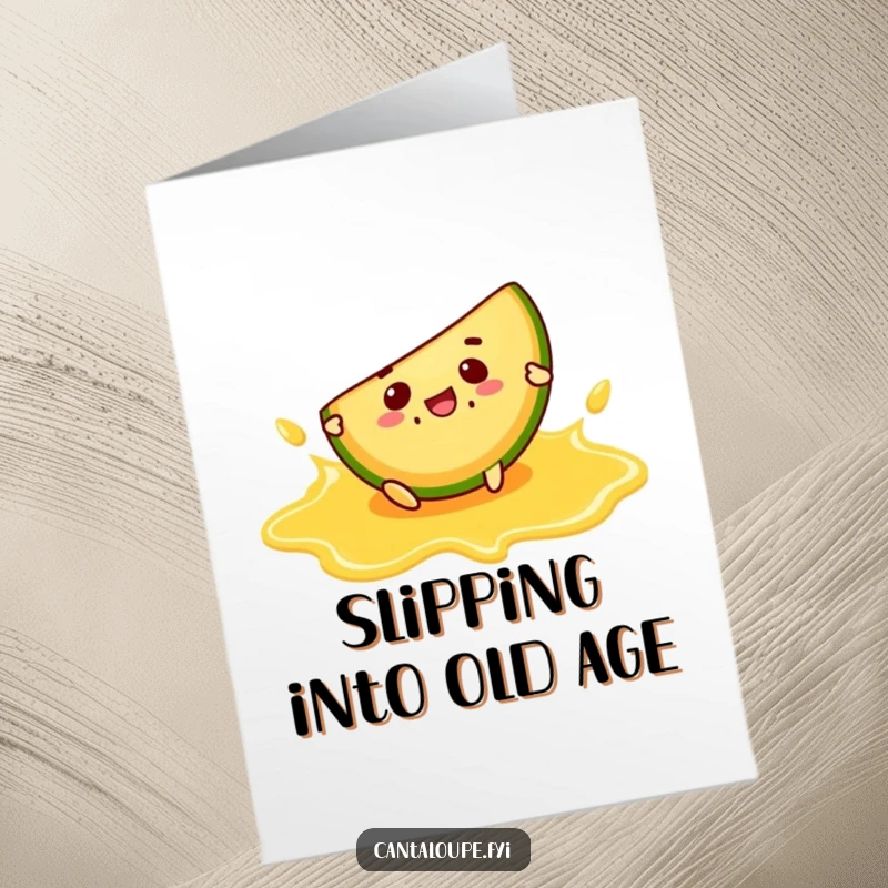 Funny Free Printable Birthday Card: Cantaloupe slice character comically slipping on a juice puddle, a humorous birthday surprise.