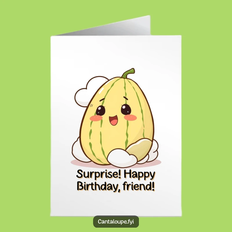 Free Printable Funny Birthday Card Cantaloupe Cloud Peek - Downloadable Gift