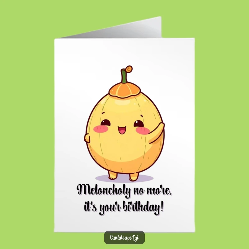 Free Printable Birthday Card: Cantaloupe Spinner Funny Downloadable Gift