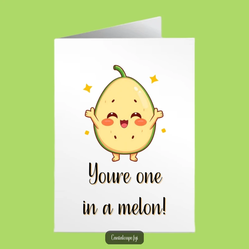 Free Printable Birthday Card: Cheerful Cantaloupe, Sunny Disposition, Funny Downloadable Gift