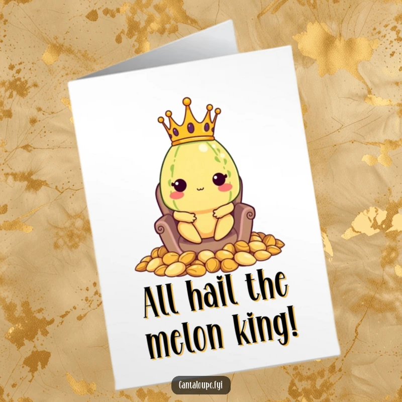 Funny Free Printable Congrats Card: a crowned cantaloupe sits on a seed throne, exuding victorious, regal cheer for their big win.