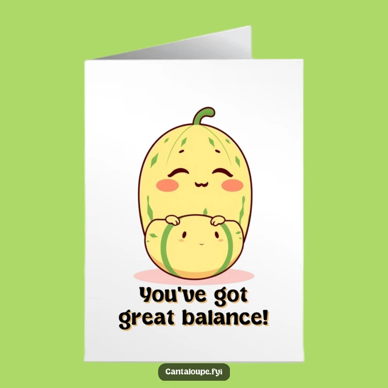 Free Printable Cantaloupe Balance Card: Funny Congrats Downloadable Gift for Great Feats!