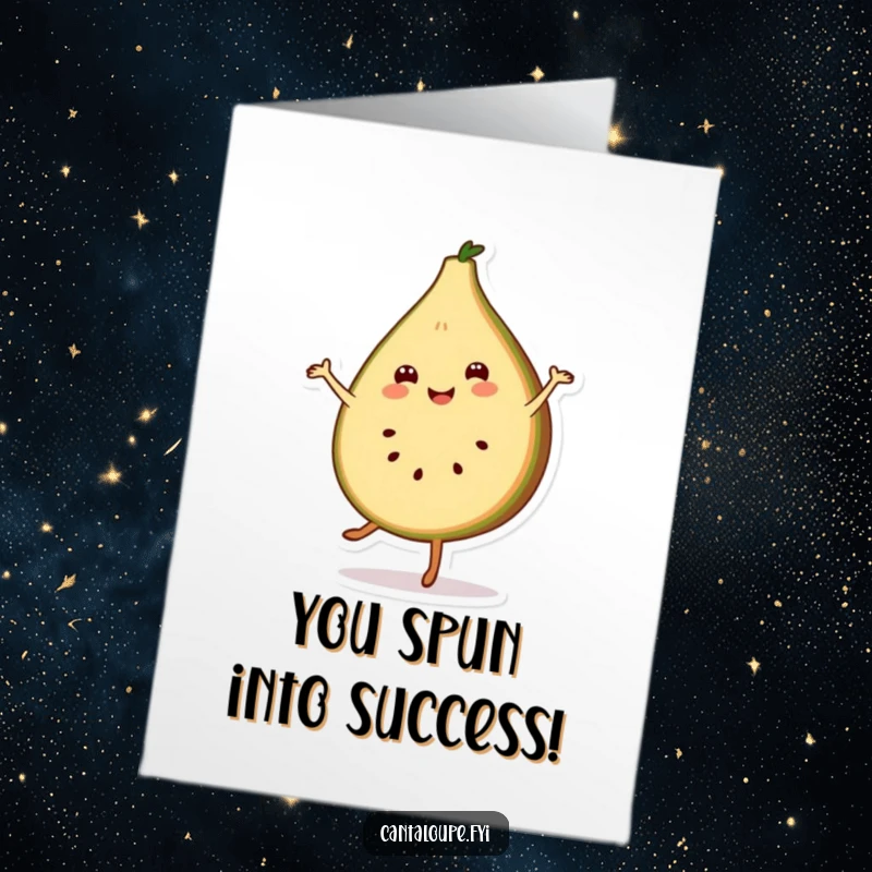 Funny Free Printable Congrats Card showing a smiling cantaloupe slice character doing a cheerful pirouette.