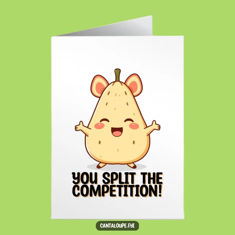 Free Printable Congrats Card: Funny Melon Split, Joyful Cantaloupe, Downloadable