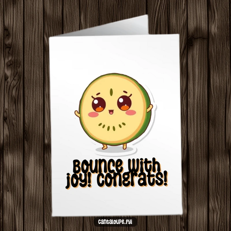 Funny Free Printable Congratulations Card: Cantaloupe slice character doing a surprised bounce with wide eyes, celebrating a win.