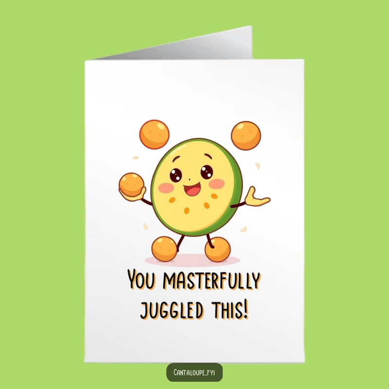Free Printable Congrats Card: Juggling Cantaloupe, Celebrate Success with a Playful Downloadable