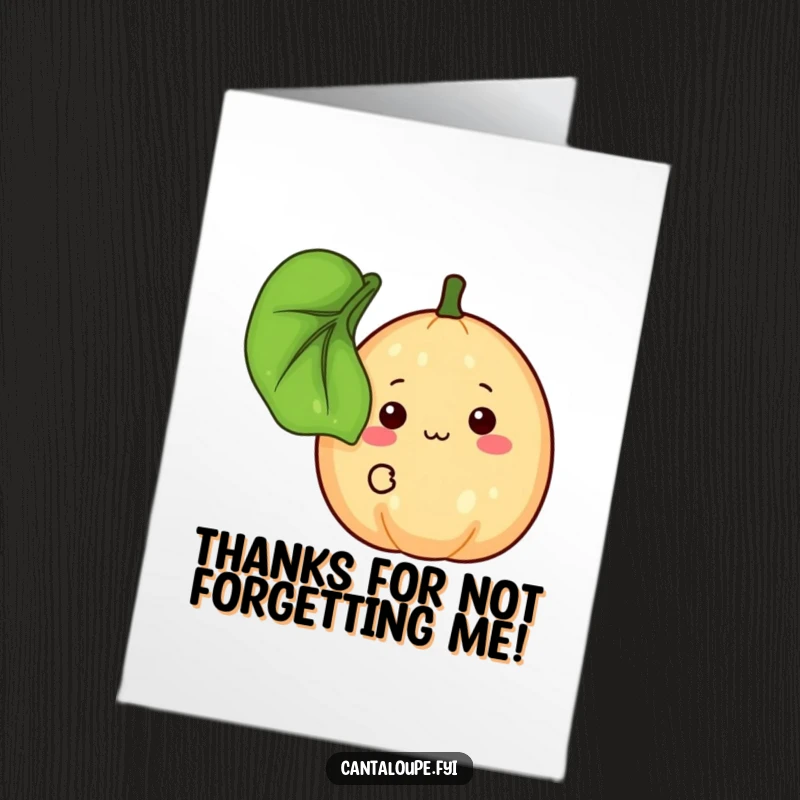 Funny Free Printable Thank You Card: A shy cantaloupe character peeking from behind a leaf, smiling timidly to express heartfelt thanks.